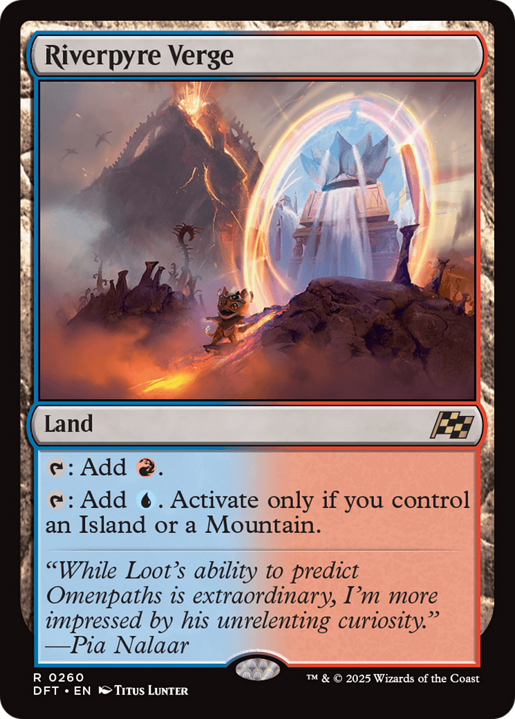 {@R} Riverpyre Verge [Aetherdrift][DFT 260]