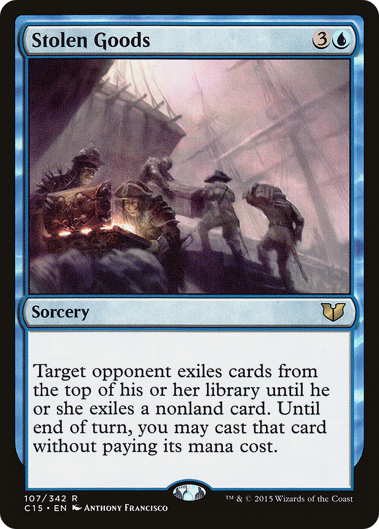{R} Stolen Goods [Commander 2015][C15 107] - Misty Mountain Games