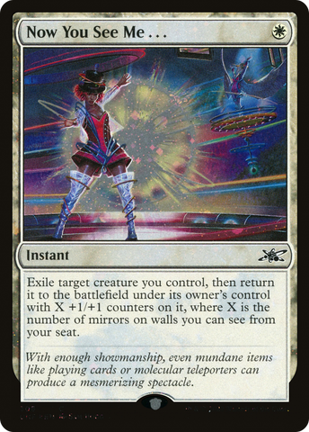 {C} Now You See Me . . . (Galaxy Foil) [Unfinity][UNF 306]