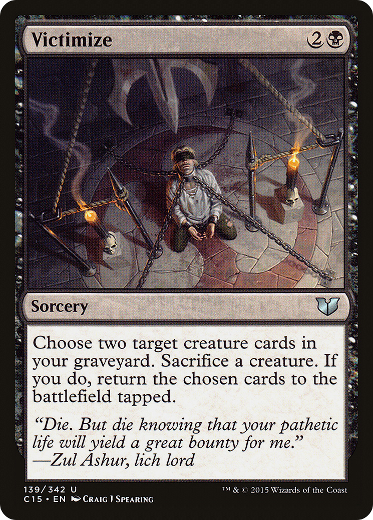 {C} Victimize [Commander 2015][C15 139]