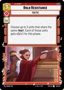 {SW-C}Bold Resistance (153/257) [Twilight of the Republic]