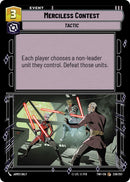 {SW-C}Merciless Contest (238/257) [Twilight of the Republic]