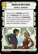 {SW-C}Heroes on Both Sides (249/257) [Twilight of the Republic]