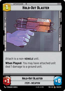 {SW-C}Hold-Out Blaster (256/257) [Twilight of the Republic]