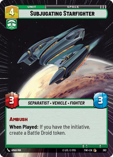 {SW-C}Subjugating Starfighter (Hyperspace) (382) [Twilight of the Republic]