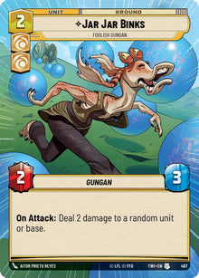 {SW-C}Jar Jar Binks - Foolish Gungan (Hyperspace) (467) [Twilight of the Republic]