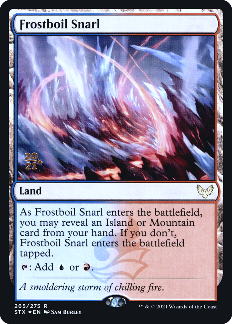 {R} Frostboil Snarl [Strixhaven: School of Mages Prerelease Promos][PR STX 265]