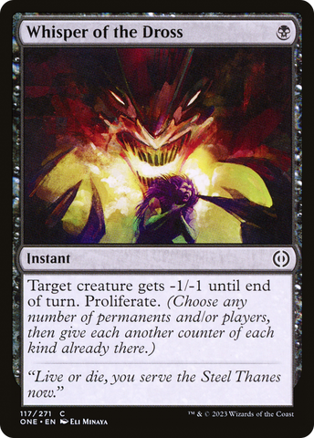 {C} Whisper of the Dross [Phyrexia: All Will Be One][ONE 117]
