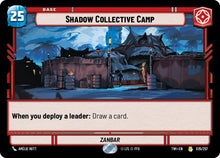 {SW-B}Shadow Collective Camp (025/257) [Twilight of the Republic]