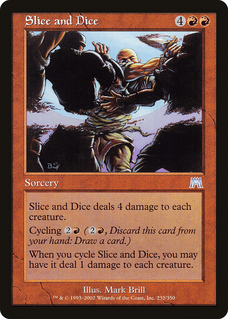 {C} Slice and Dice [Onslaught][ONS 232]