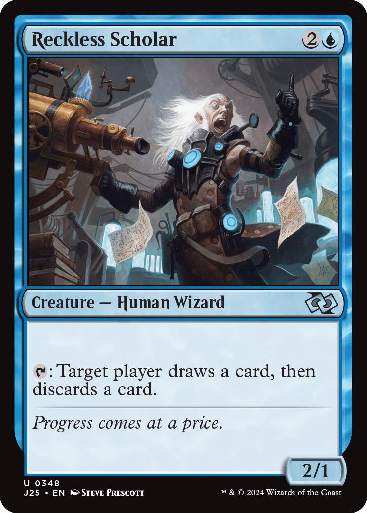 {C} Reckless Scholar [Foundations Jumpstart][J25 348]
