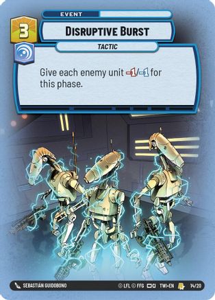 {SW-C}Disruptive Burst (14/20) [Twilight of the Republic Weekly Play Promo]