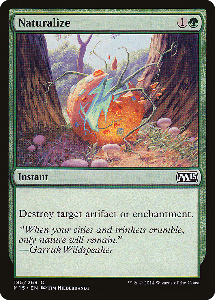 {C} Naturalize [Magic 2015][M15 185]