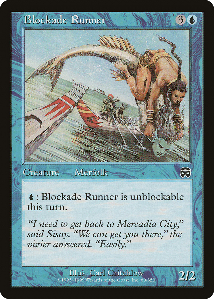 {C} Blockade Runner [Mercadian Masques][MMQ 060]