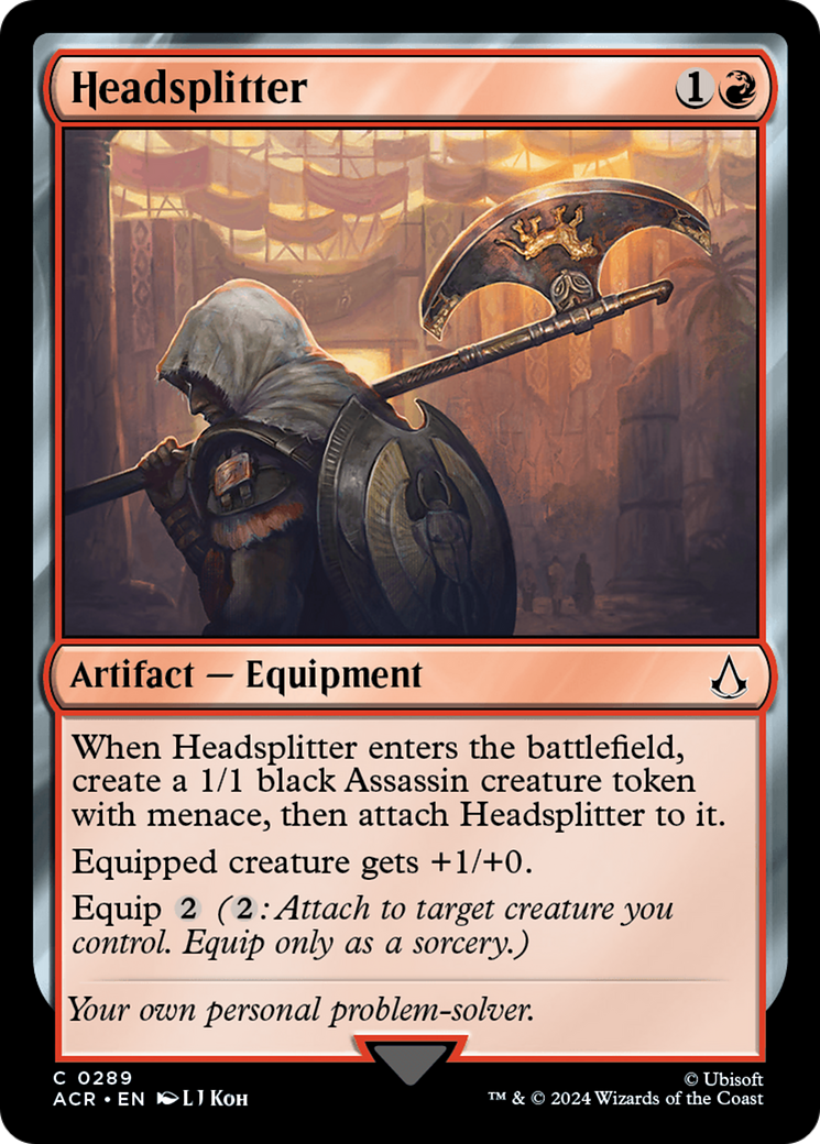 {C} Headsplitter [Assassin's Creed][ACR 289]