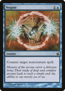 {C} Negate [Morningtide][MOR 043]