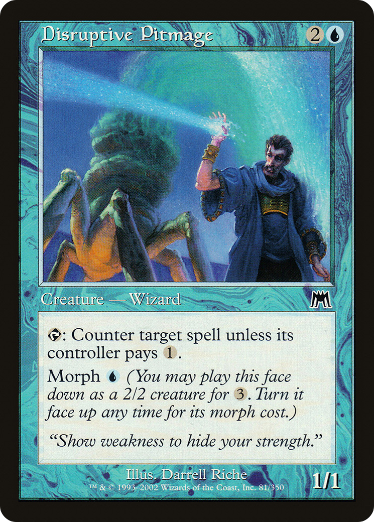 {C} Disruptive Pitmage [Onslaught][ONS 081]
