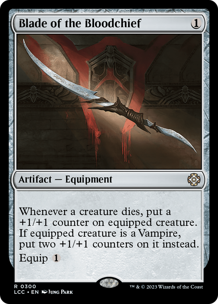 {R} Blade of the Bloodchief [The Lost Caverns of Ixalan Commander][LCC 300]