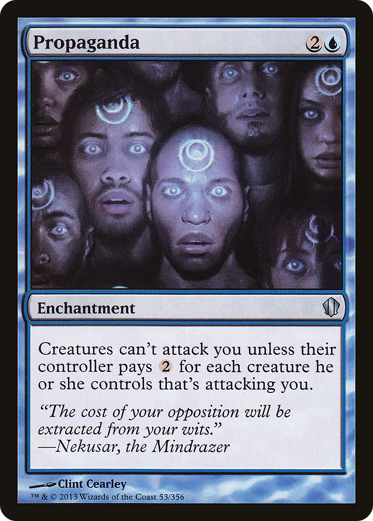 {C} Propaganda [Commander 2013][C13 053] - Misty Mountain Games