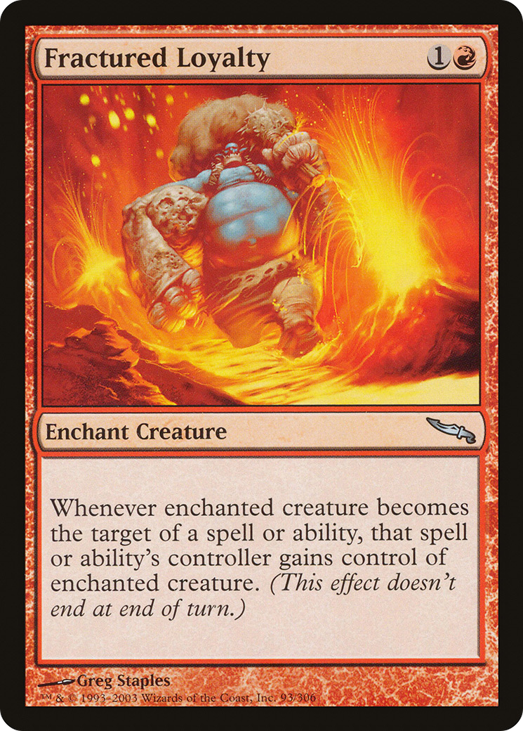 {C} Fractured Loyalty [Mirrodin][MRD 093]