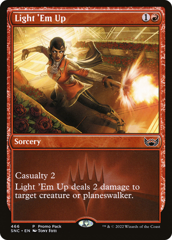 {C} Light 'Em Up (Promo Pack) [Streets of New Capenna][PP SNC 466]