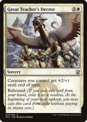 {C} Great Teacher's Decree [Dragons of Tarkir][DTK 021]