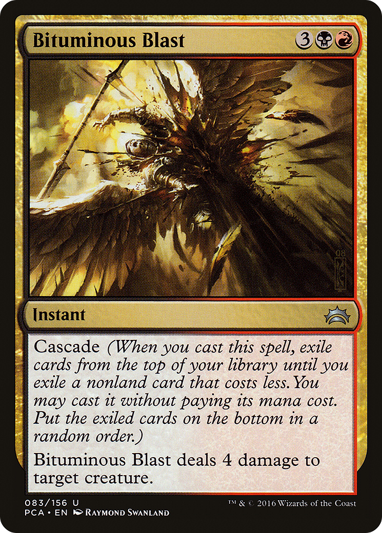 {C} Bituminous Blast [Planechase Anthology][PCA 083]