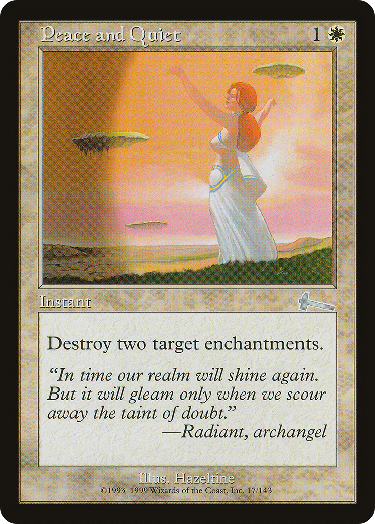 {C} Peace and Quiet [Urza's Legacy][ULG 017]