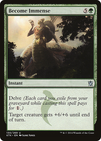 {C} Become Immense [Khans of Tarkir][KTK 130]