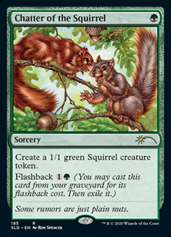 {R} Chatter of the Squirrel [Secret Lair Drop Series][SLD 195]
