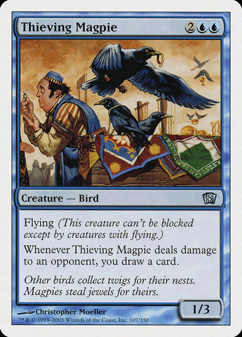 {C} Thieving Magpie [Eighth Edition][8ED 107]