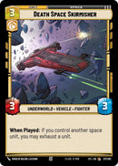 {SW-C}Death Space Skirmisher (217/257) [Jump to Lightspeed]