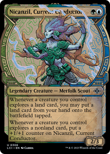 {@C} Nicanzil, Current Conductor (Showcase) [The Lost Caverns of Ixalan][LCI 306]