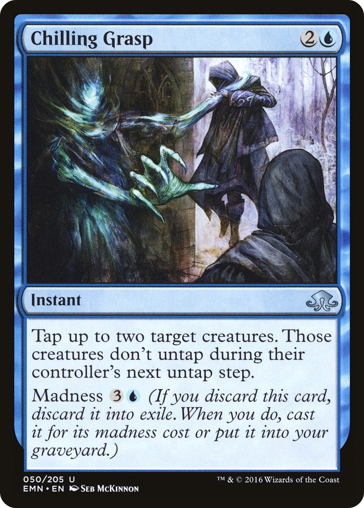 {C} Chilling Grasp [Eldritch Moon][EMN 050]