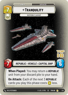 {SW-R}Tranquility - Inspiring Flagship (Top 16) (2/2) [Twilight of the Republic Planetary Qualifier Promo]