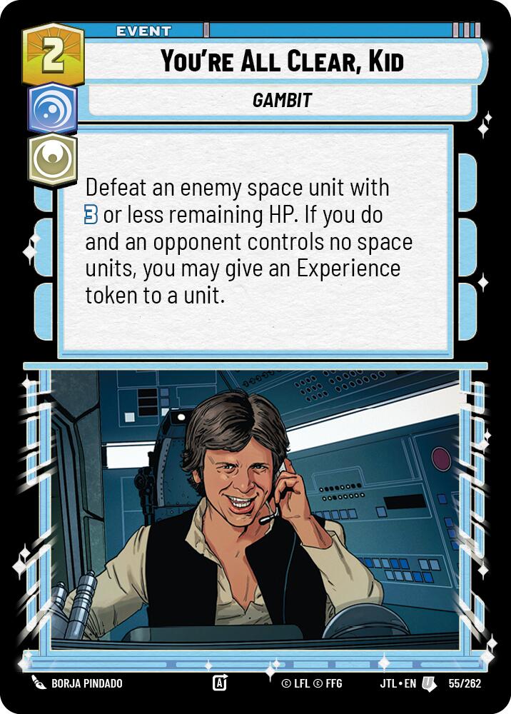 {SW-C}You're All Clear, Kid (055/257) [Jump to Lightspeed]