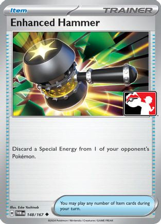 Enhanced Hammer (148/167) [Prize Pack Series Six]