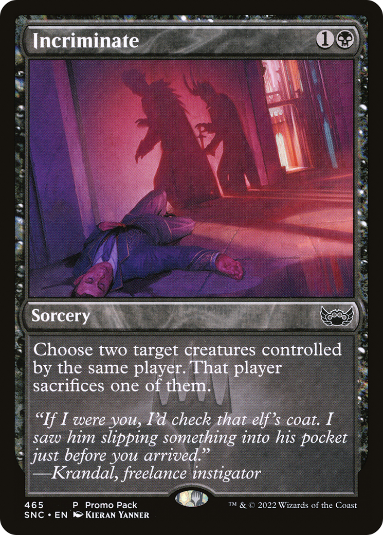 {C} Incriminate (Promo Pack) [Streets of New Capenna][PP SNC 465]