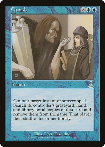 {C} Quash [Urza's Destiny][UDS 042]