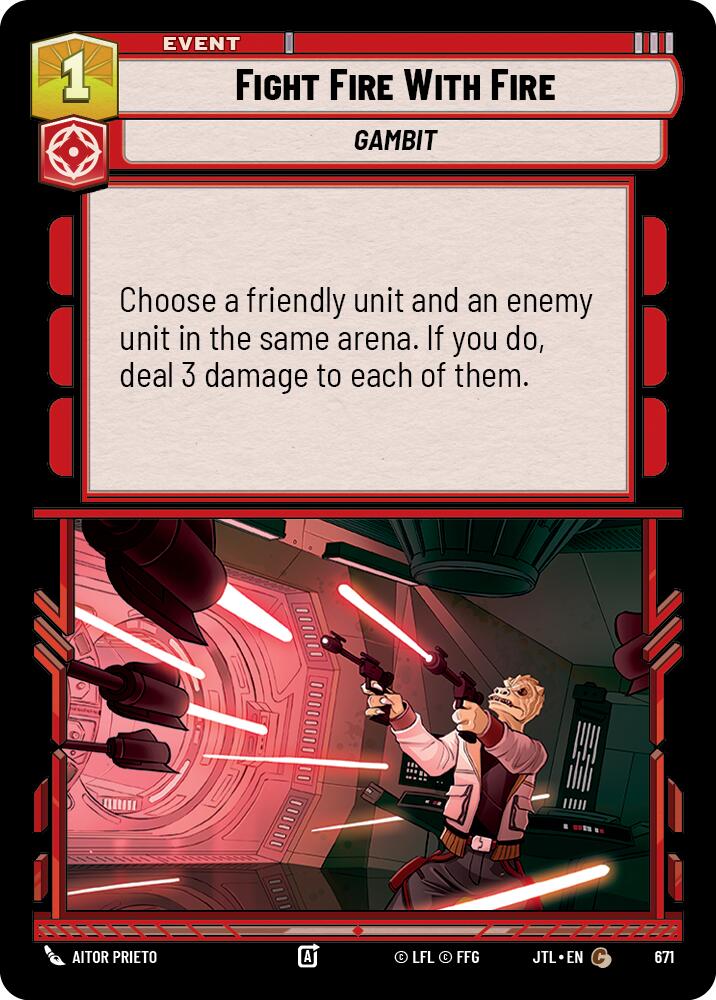 {SW-C}Fight Fire With Fire (Foil) (671) [Jump to Lightspeed]