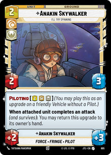 {SW-C}Anakin Skywalker - I'll Try Spinning (Foil) (695) [Jump to Lightspeed]