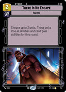 {SW-R}There Is No Escape (Foil) (742) [Jump to Lightspeed]