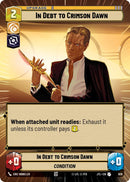 {SW-C}In Debt to Crimson Dawn (Hyperspace Foil) (926) [Jump to Lightspeed]