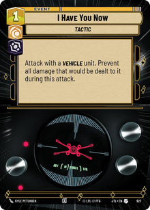 {SW-C}I Have You Now (Hyperspace Foil) (927) [Jump to Lightspeed]