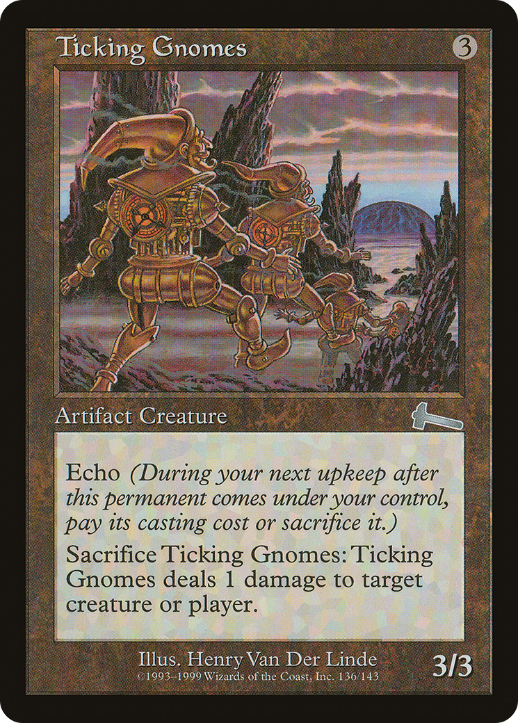 {C} Ticking Gnomes [Urza's Legacy][ULG 136]