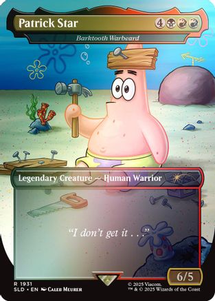 Patrick Star - Barktooth Warbeard (Rainbow Foil) [SLD 1931]  Foil