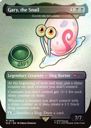 Gary, the Snail - Toxrill, the Corrosive (Rainbow Foil) [SLD 1929]  Foil