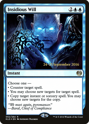 {R} Insidious Will [Kaladesh Prerelease Promos][PR KLD 052]