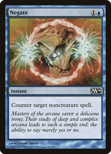{C} Negate [Magic 2014][M14 064]