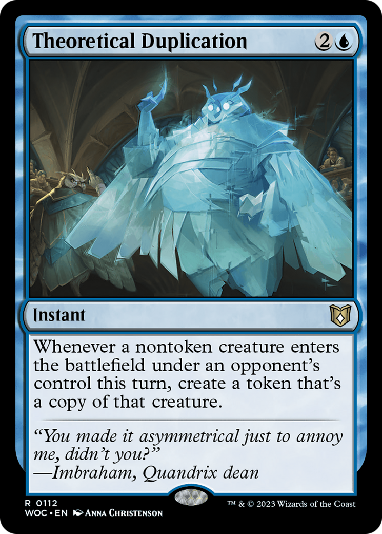 {R} Theoretical Duplication [Wilds of Eldraine Commander][WOC 112]
